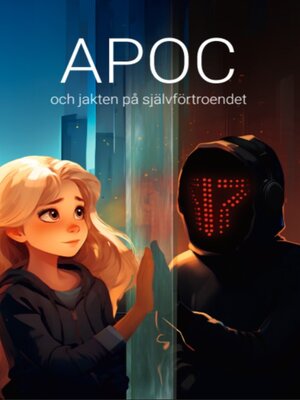 cover image of Apoc och jakten på självförtroendet